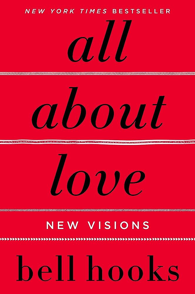 February: More Than a Month of Romance - Exploring Loves Many Facets with bell hooks